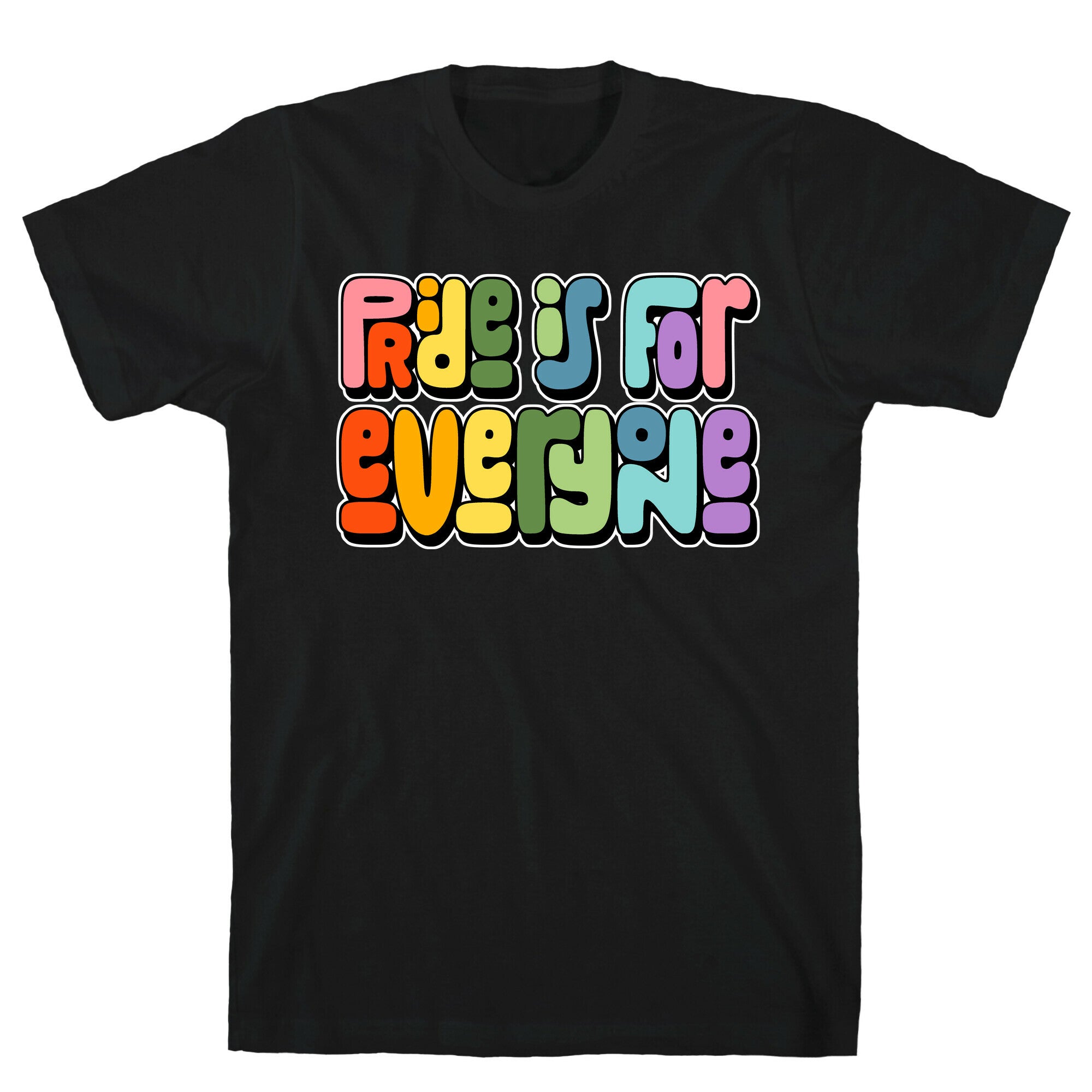 Pride Is For Everyone T-Shirt